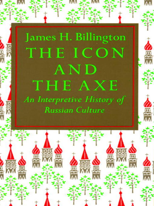 Title details for The Icon and Axe by James Billington - Available
